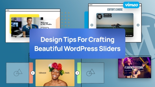 Design Tips for Crafting Beautiful WordPress Sliders