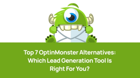 top 7 optinmonster alternatives