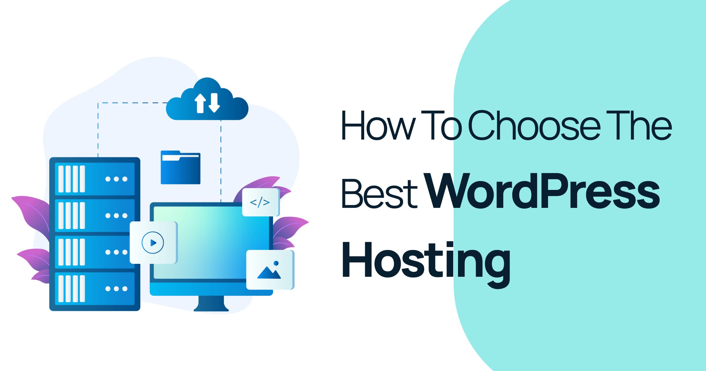 How to Choose the Best WordPress Hosting-min