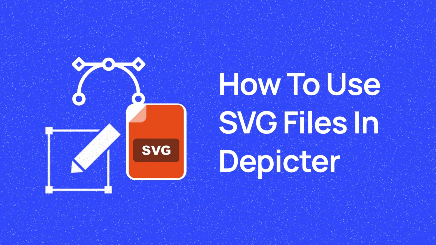 How to Use SVG Files in Depicter-min