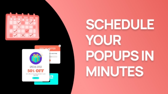 Schedule Your Popups in Minutes-min