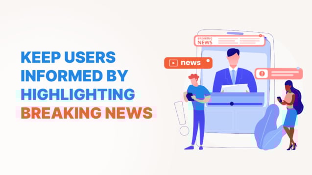 Keep Users Informed by Highlighting Breaking News (2)