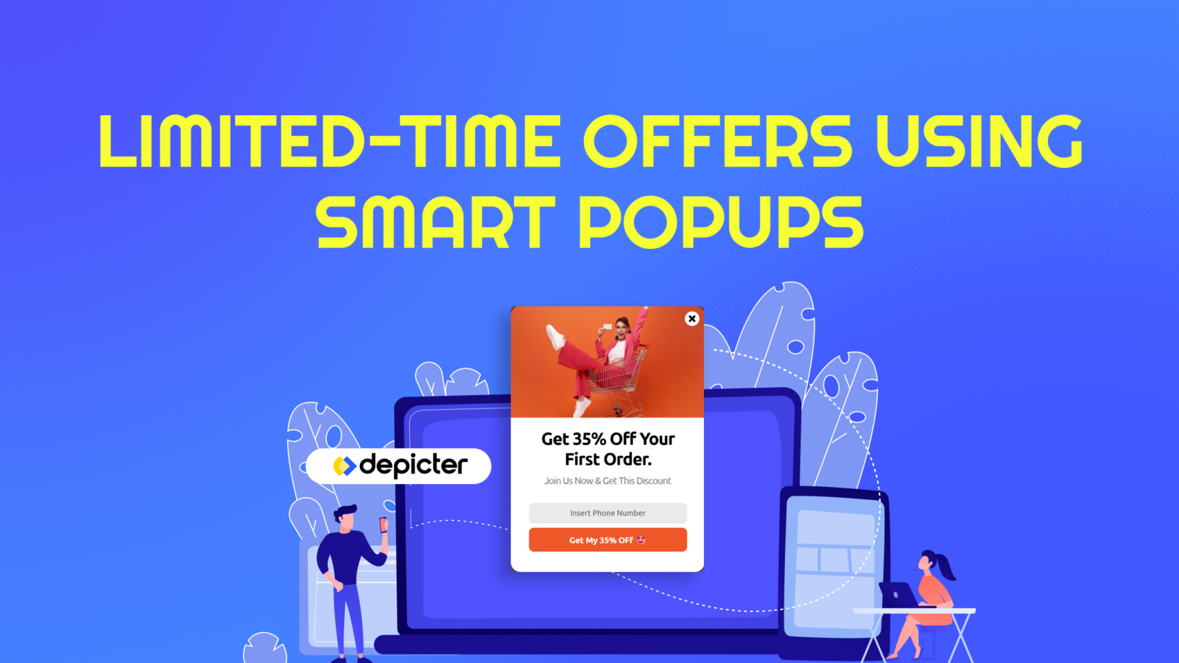 Limited-Time Offers Using Smart Popups